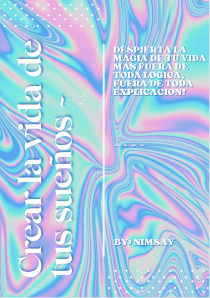 Crear la vida de tus sueños